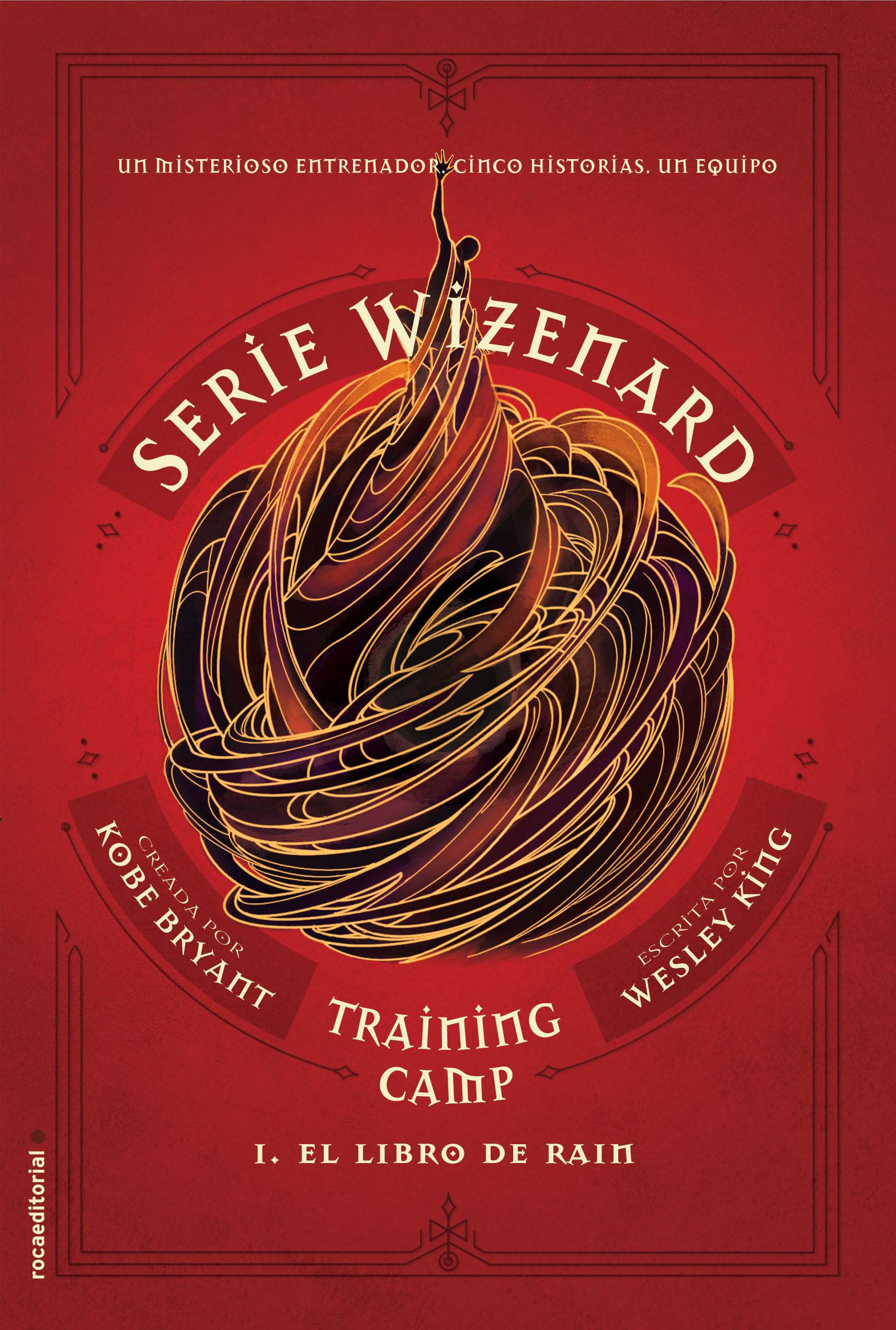 Training Camp. el Libro de Rain: Serie Wizenard. Libro I