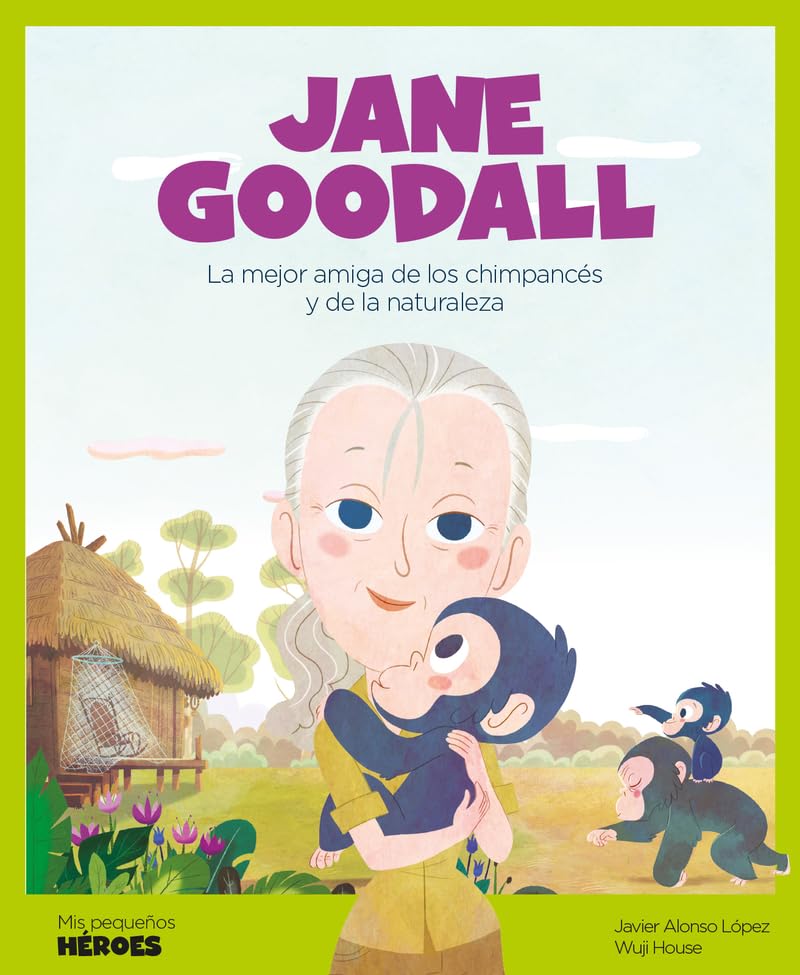 Jane Goodall: la Mejor Amiga de los Chimpancés y de la Naturaleza: 6