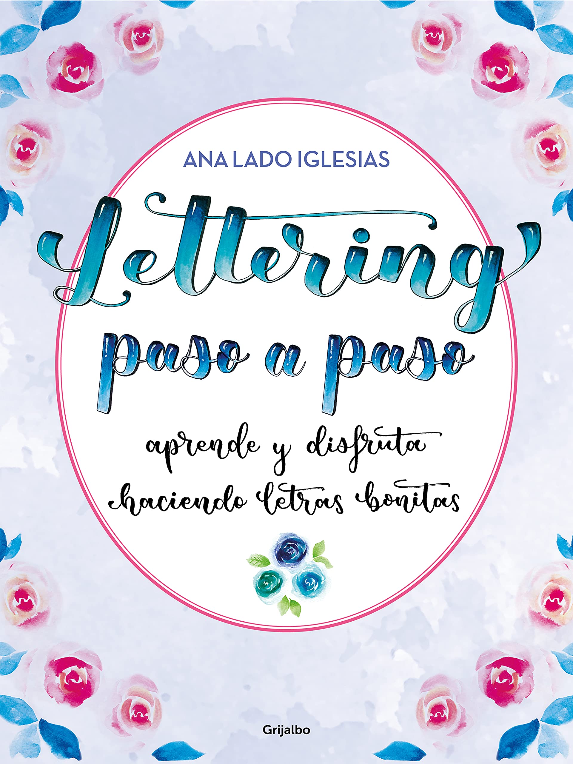 Lettering Paso a Paso: Aprende y Disfruta Haciendo Letras Bonitas