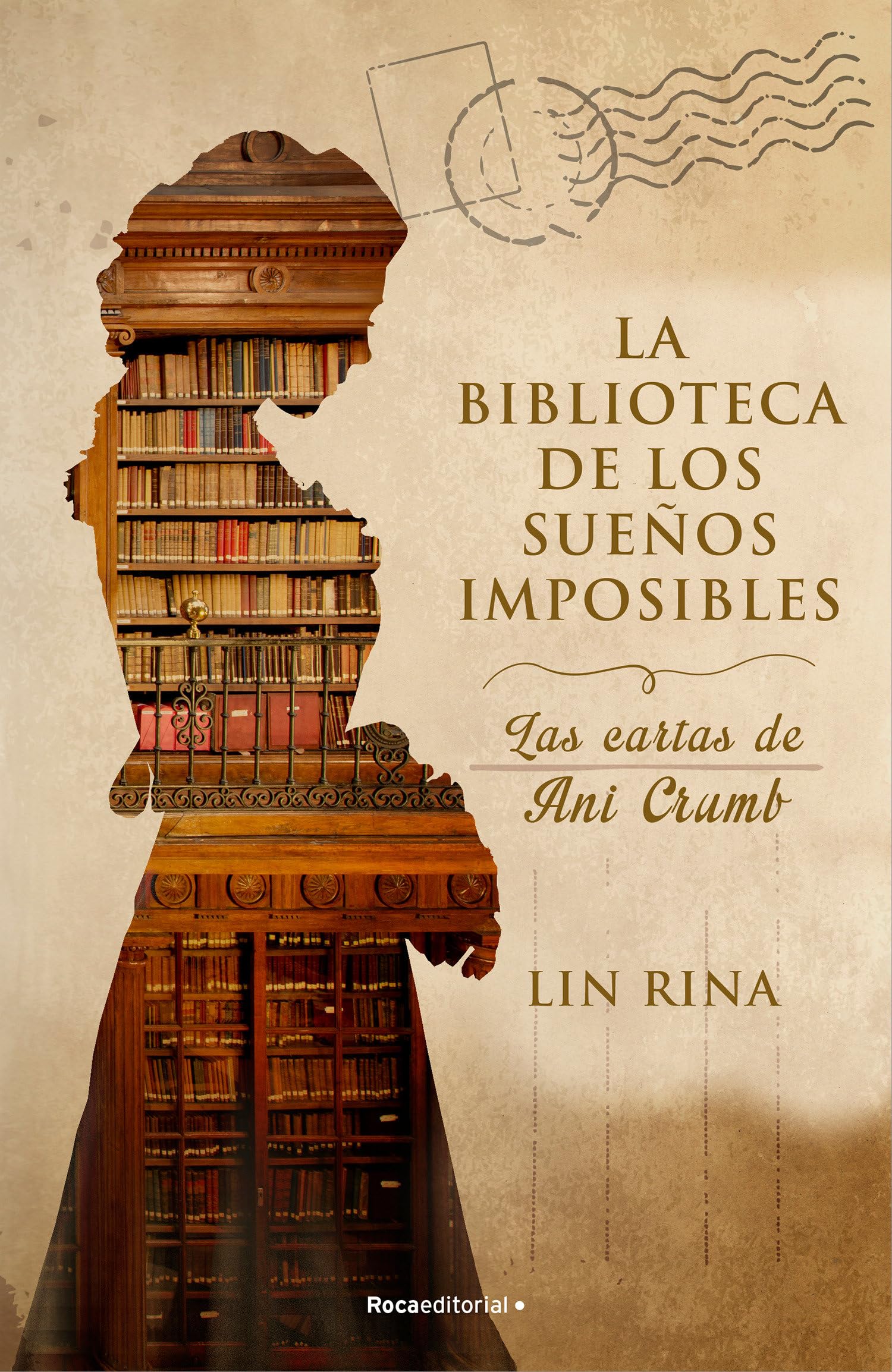 La Biblioteca de los Sueã±os Imposibles/ The Library of Impossible Dreams: las Cartas de Ani Crumb/ The Letters of Ani Crumb