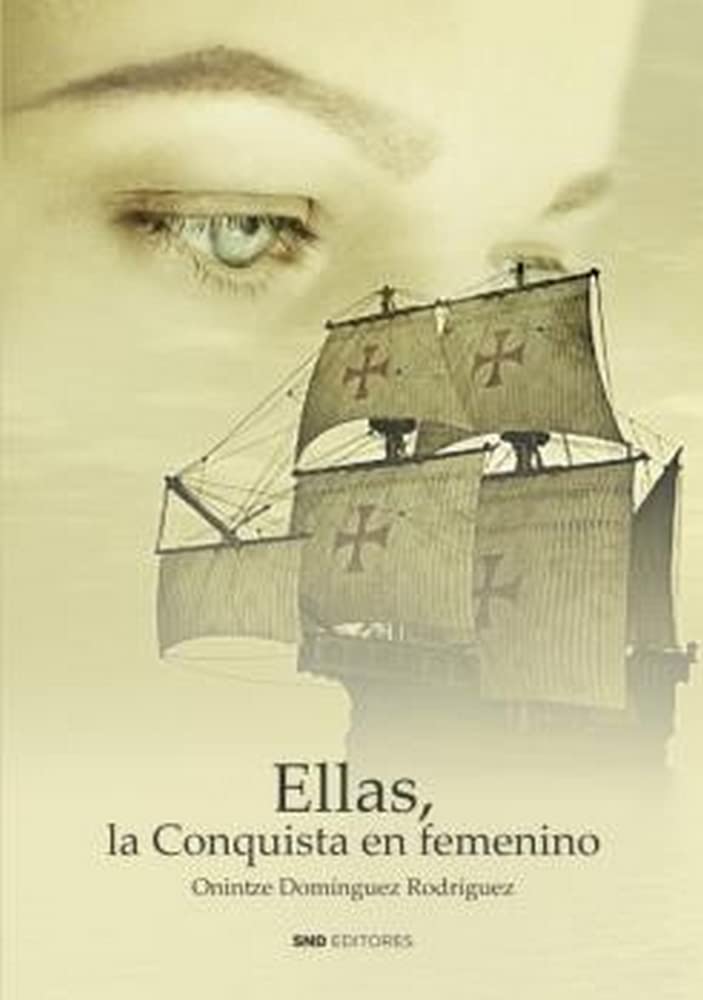 Ellas, la Conquista en femenino