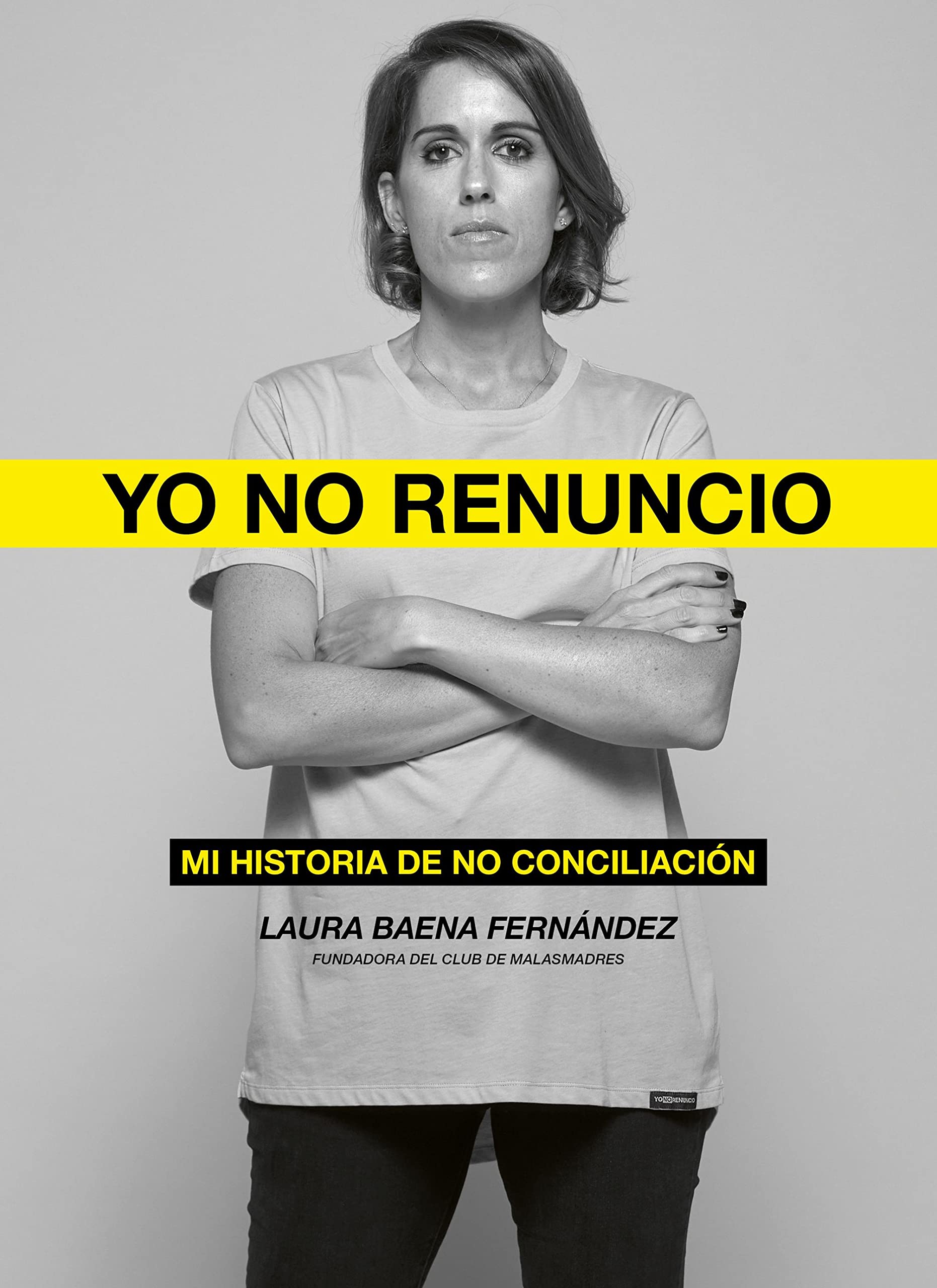 Yo No Renuncio: Mi Historia de No Conciliación