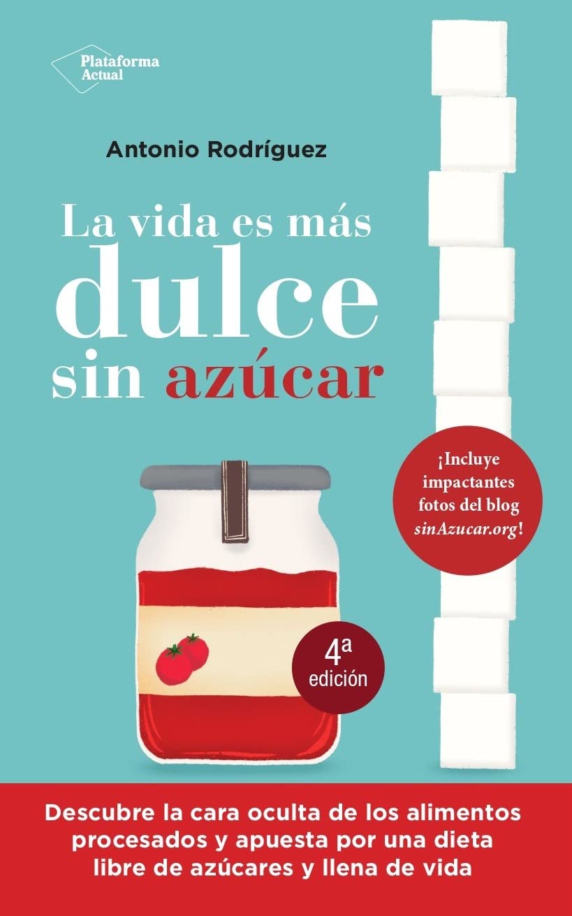 La Vida Es Más Dulce sin Azúcar