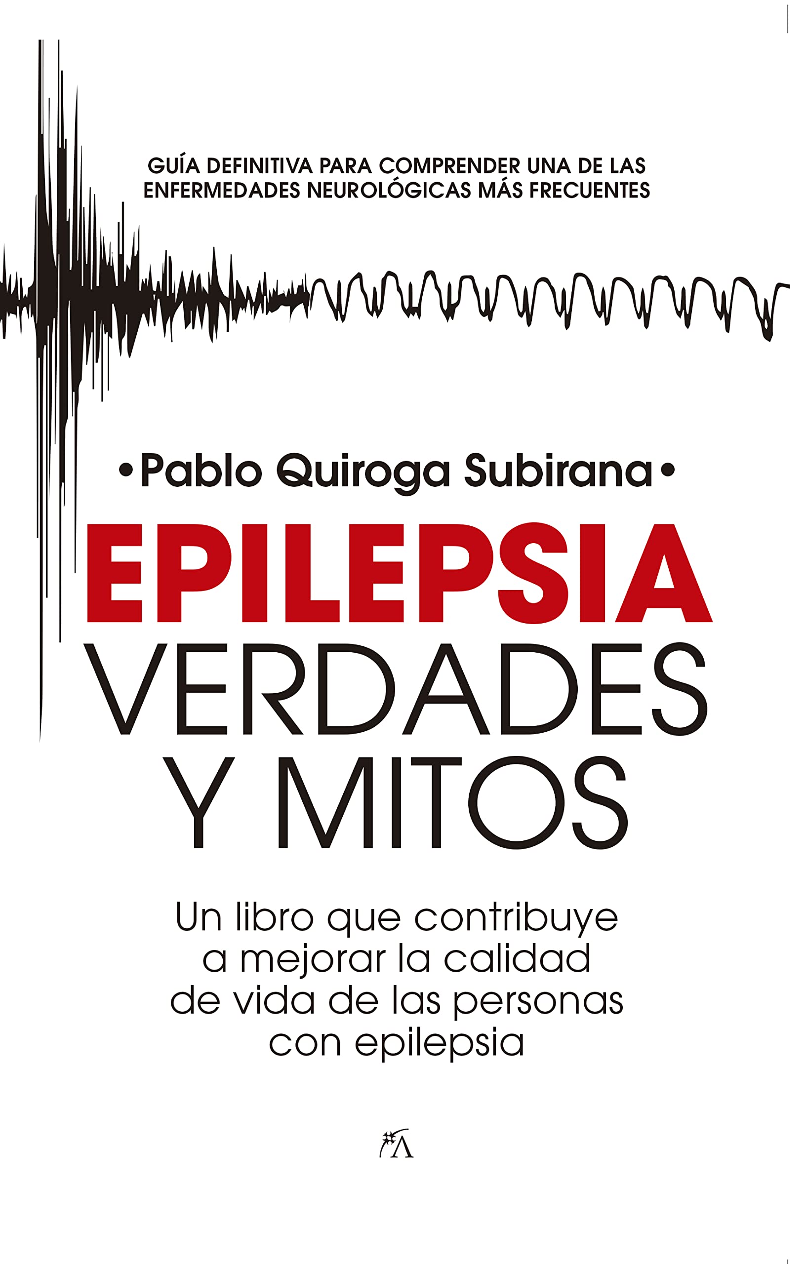 Epilepsia/ Epilepsy : Verdades y Mitos/ Truths And Myths -language: Spanish