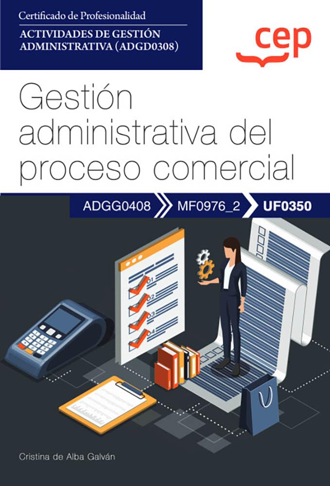 Manual. Gestión administrativa del proceso comercial (UF0350)