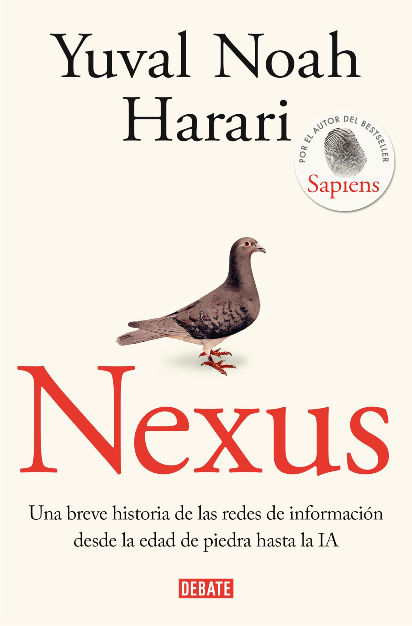 Nexus Una Breve Historia de las Redes de Informacion Desde la Edad de Piedra Hasta la