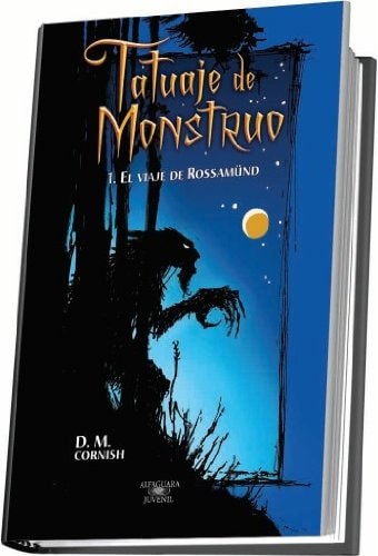 Tatuaje de monstruo. El viaje de Rossamünd