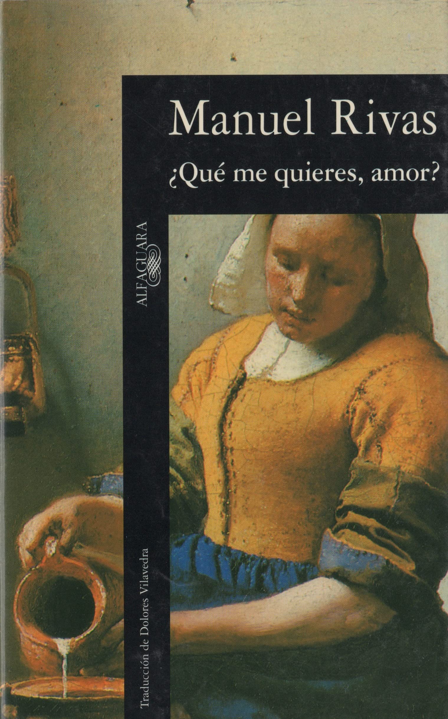 Que Me Quieres, Amor?