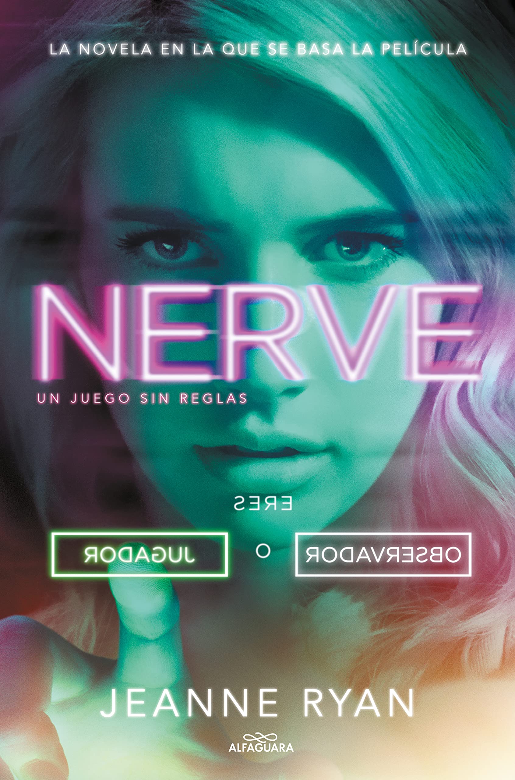 Nerve: Un Juego sin Reglas