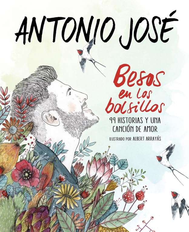 Besos en los Bolsillos : 99 Historias y Una Canción de Amor