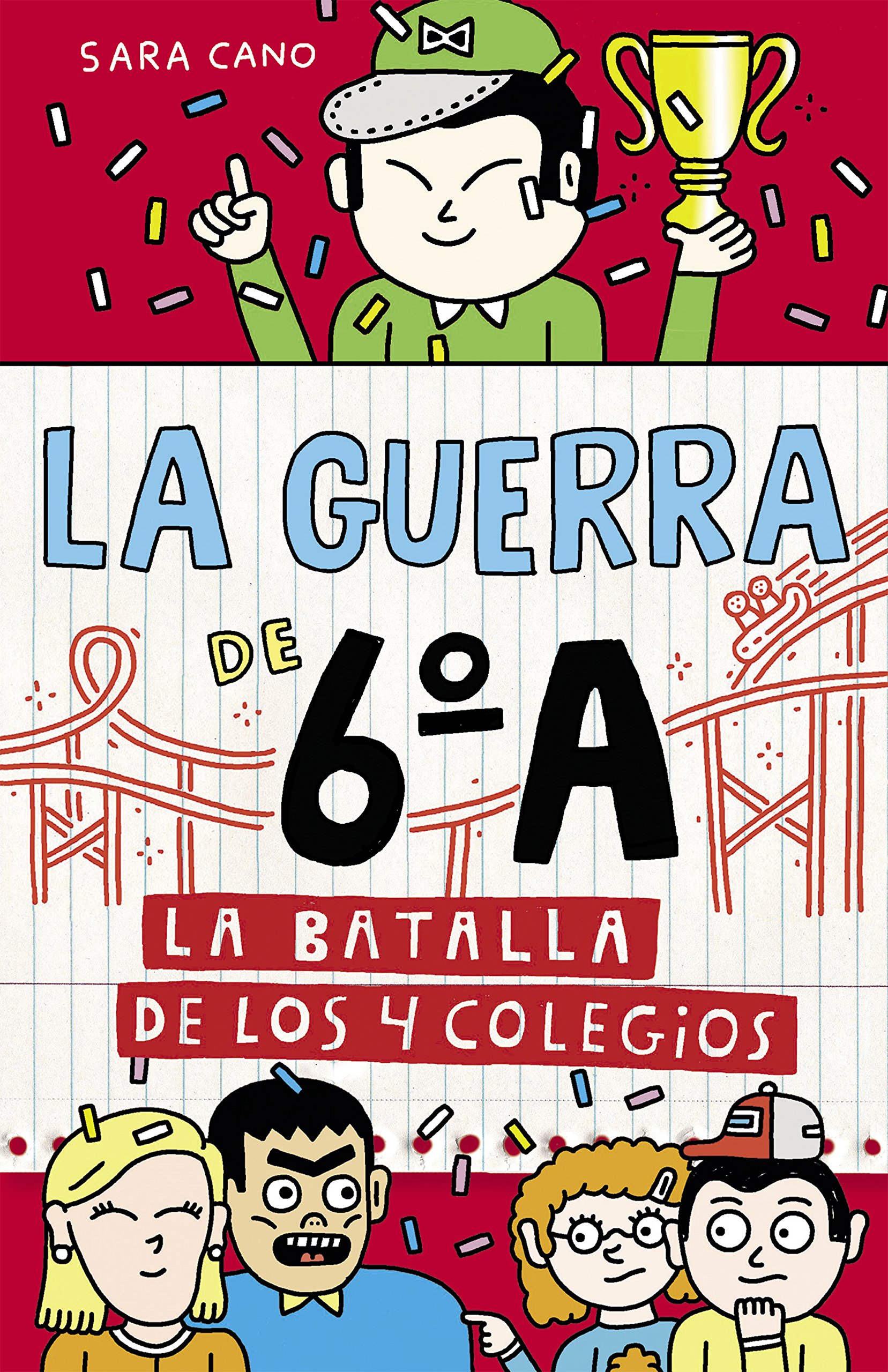 LA GUERRA DE 6º A, Num. 5: La batalla de los 4 colegios (Primera edición