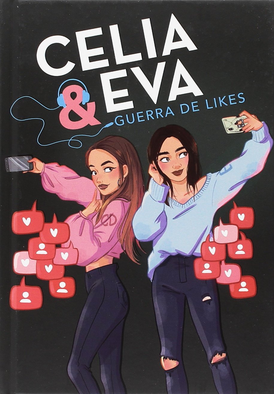 Celia y Eva. Guerra de Likes