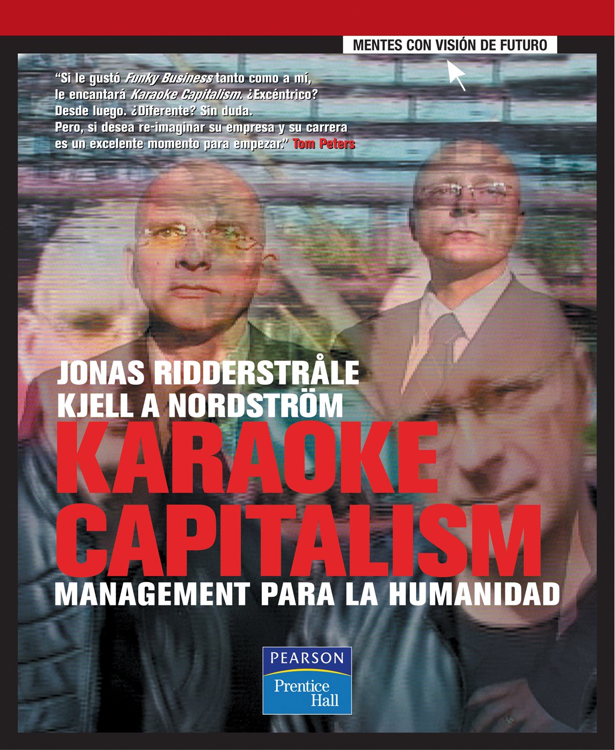 Karaoke Capitalism: Management para la humanidad