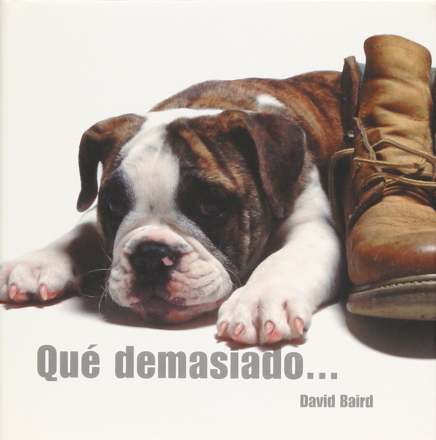 Qué demasiado