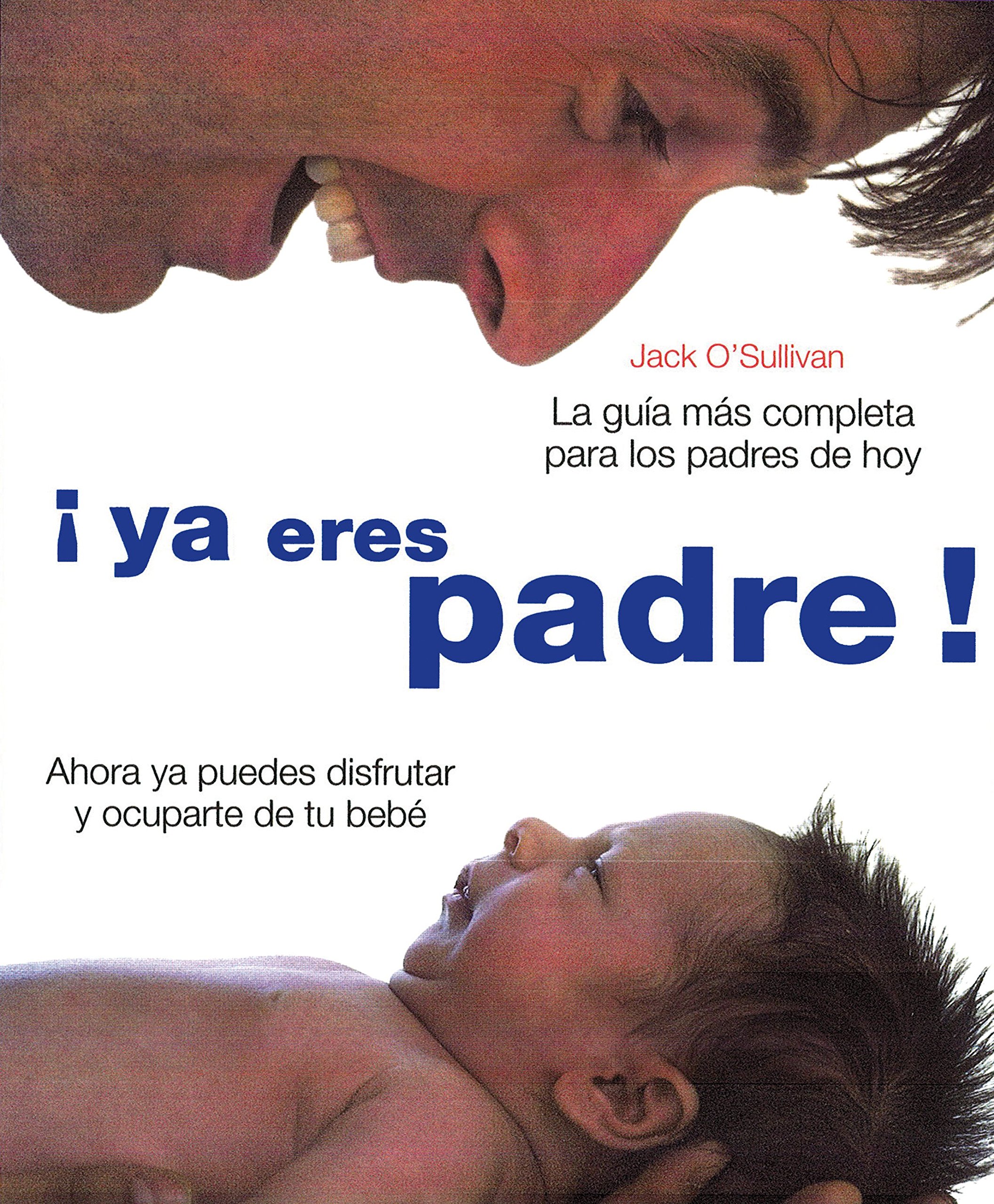 ¡Ya eres padre!