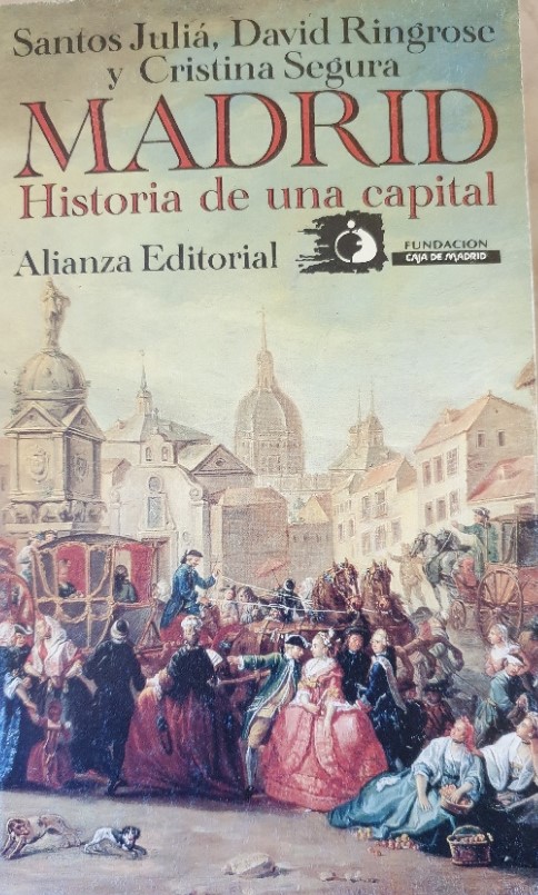 Madrid. Historia de una capital