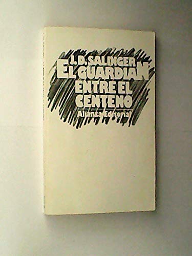 El Guardián entre el Centeno