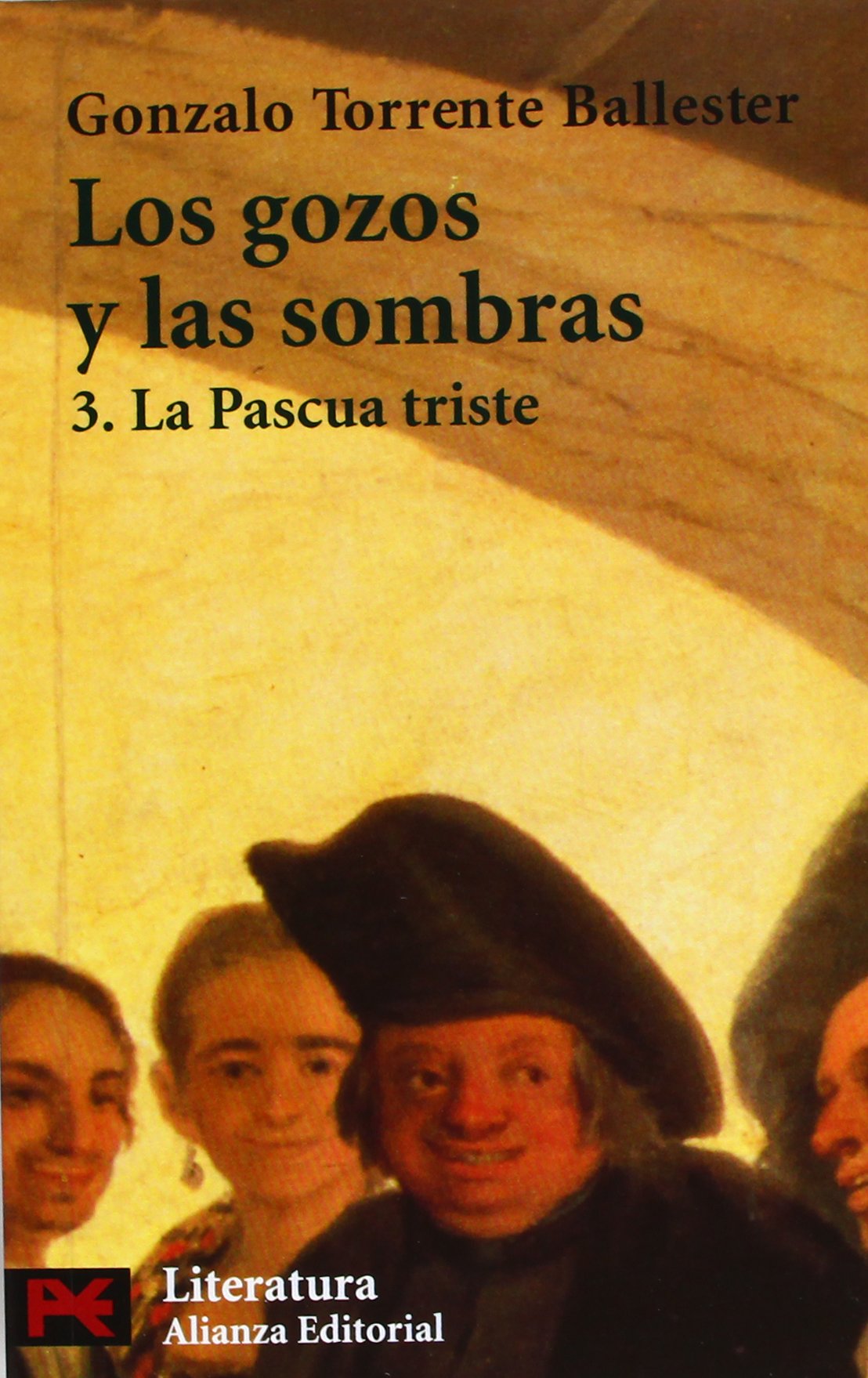 Los Gozos y las Sombras. 3. la Pascua Triste