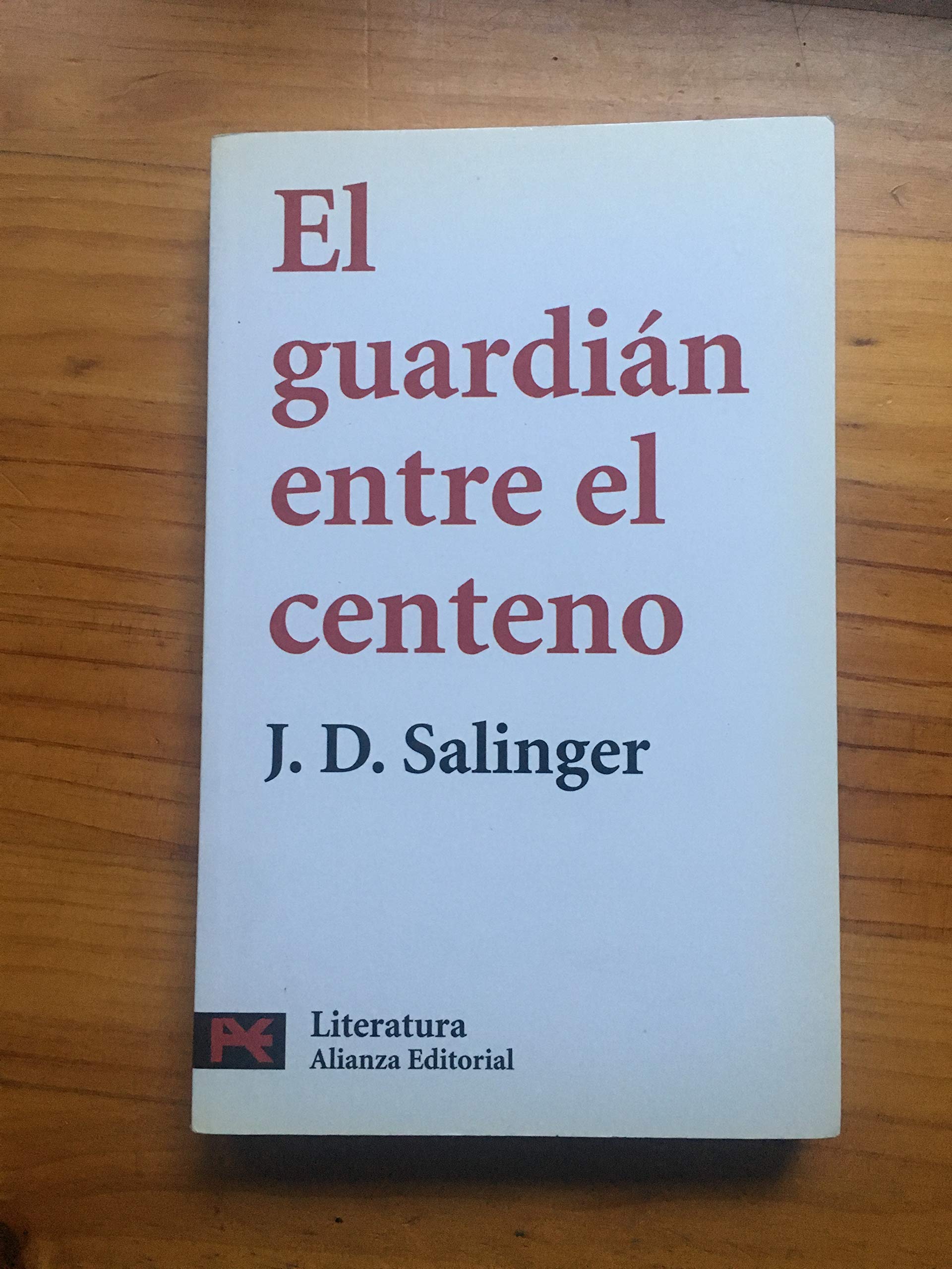 El Guardián entre el Centeno