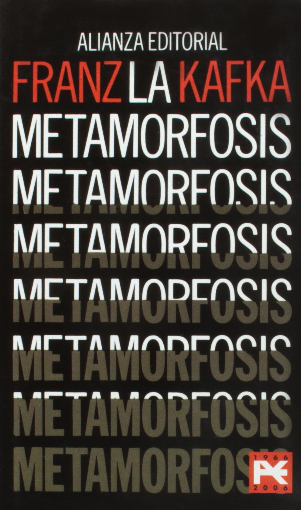 Metamorfosis, la