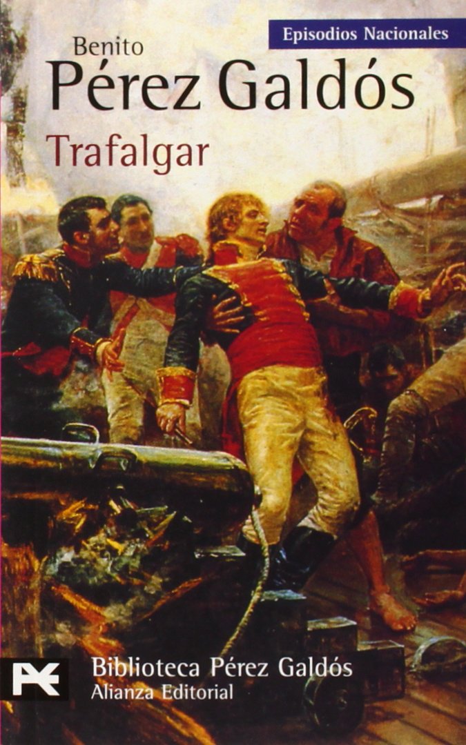 Trafalgar: Episodios Nacionales, 1 / Primera Serie