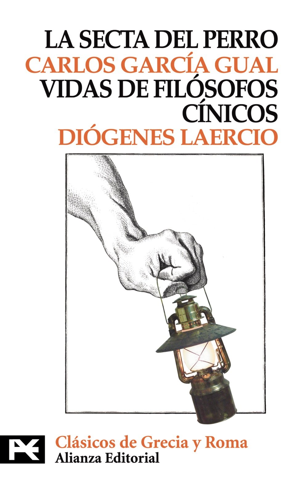 La Secta Del Perro. Vida de Filósofos Cínicos