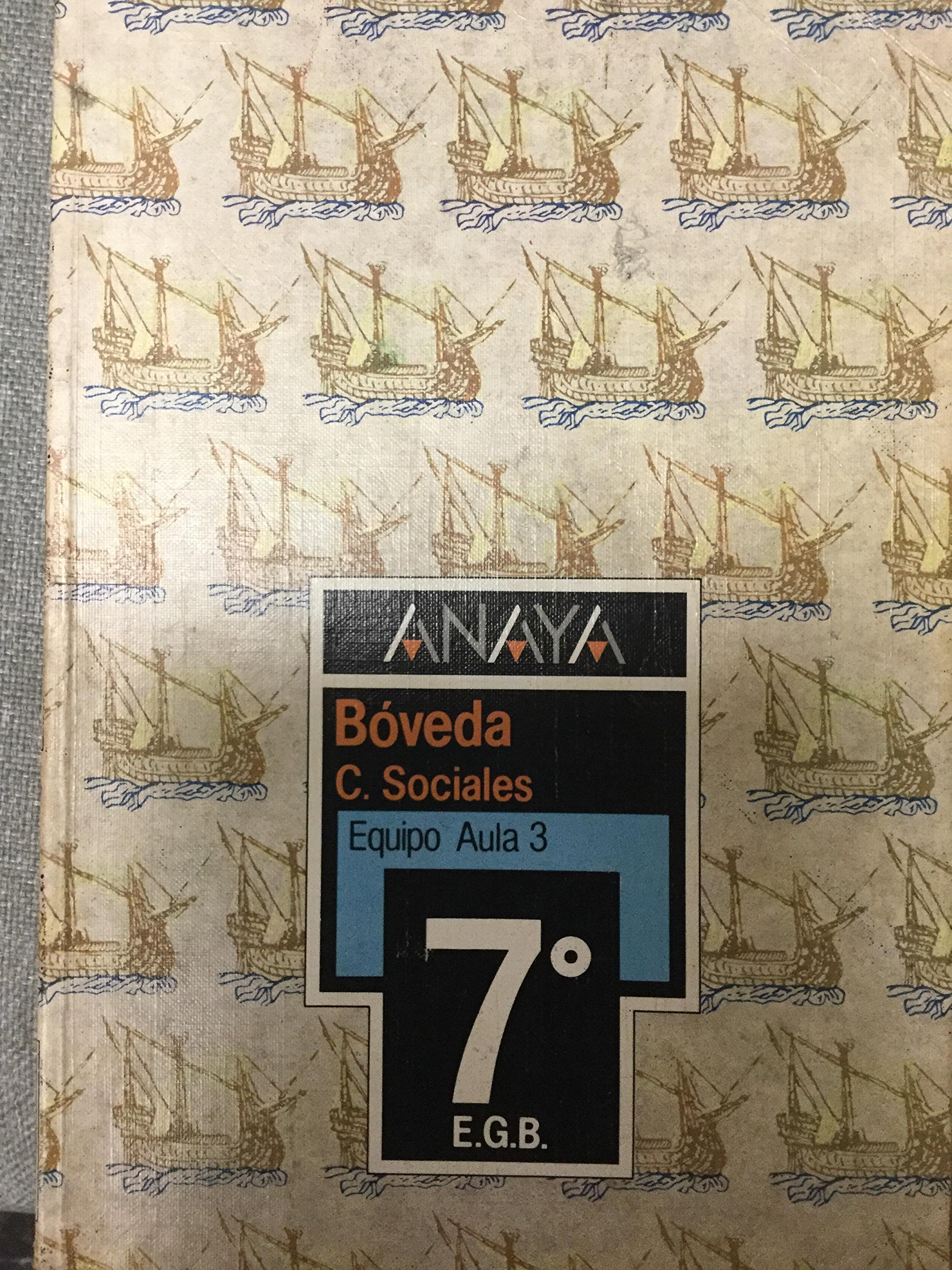 Anaya Bóveda C. Sociales Equipo Aula 3 - 7º E.G.B.