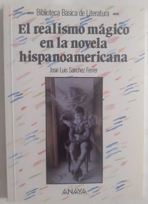 El realismo mágico en la novela hispanoamericana