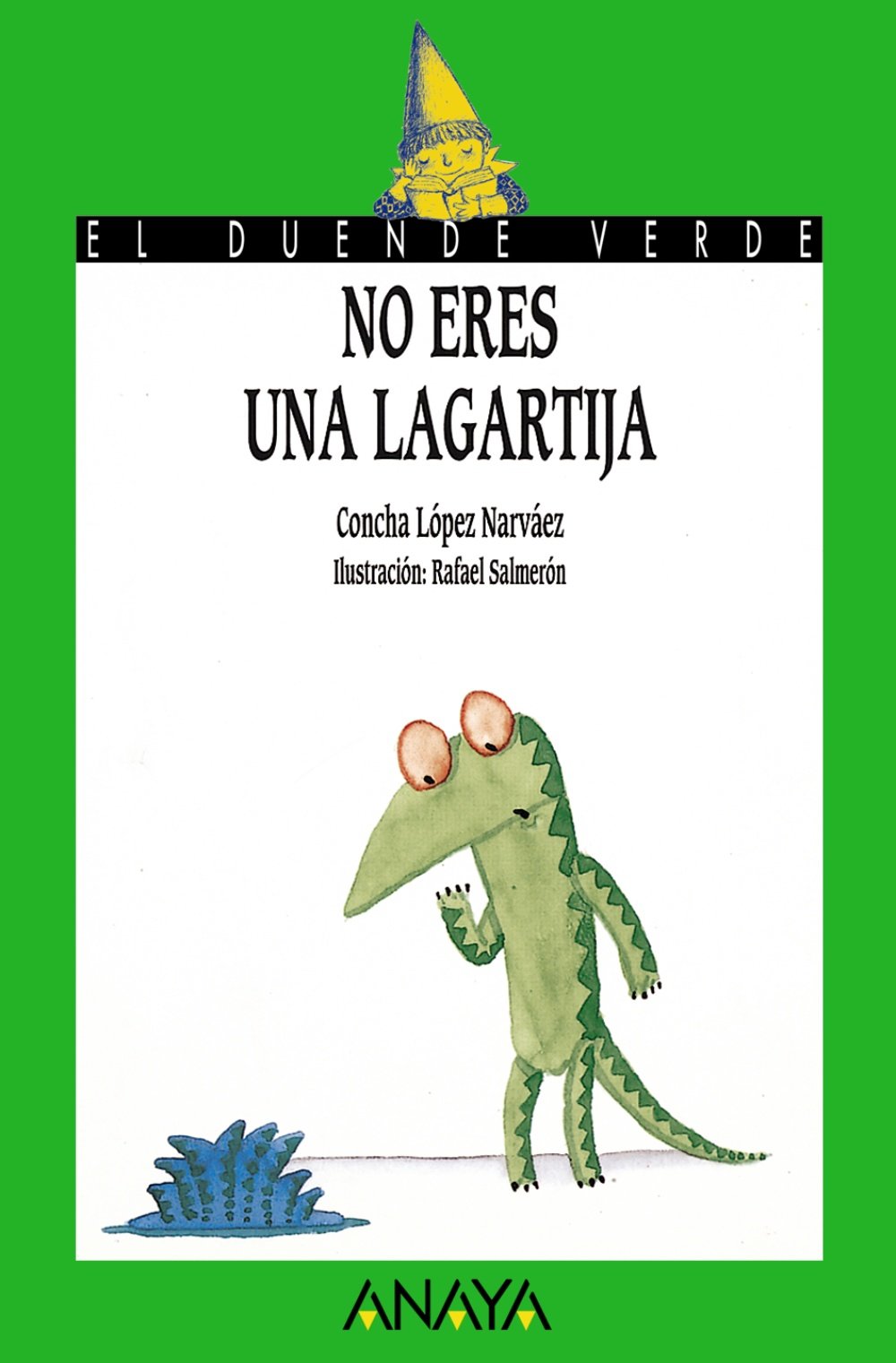 No eres una lagartija (LITERATURA INFANTIL (6-11 años) - El Duende Verde