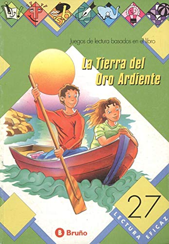 Juegos de lectura eficaz, la tierra del oro ardiente