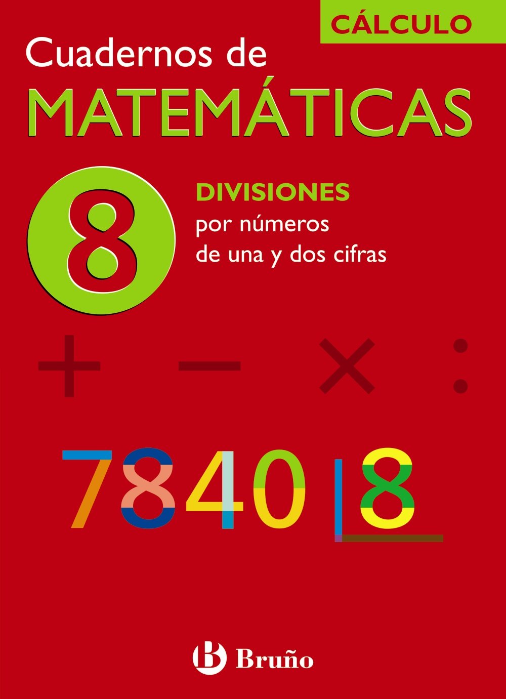 8 Divisiones por Números de Una y Dos Cifras - 9788421656754