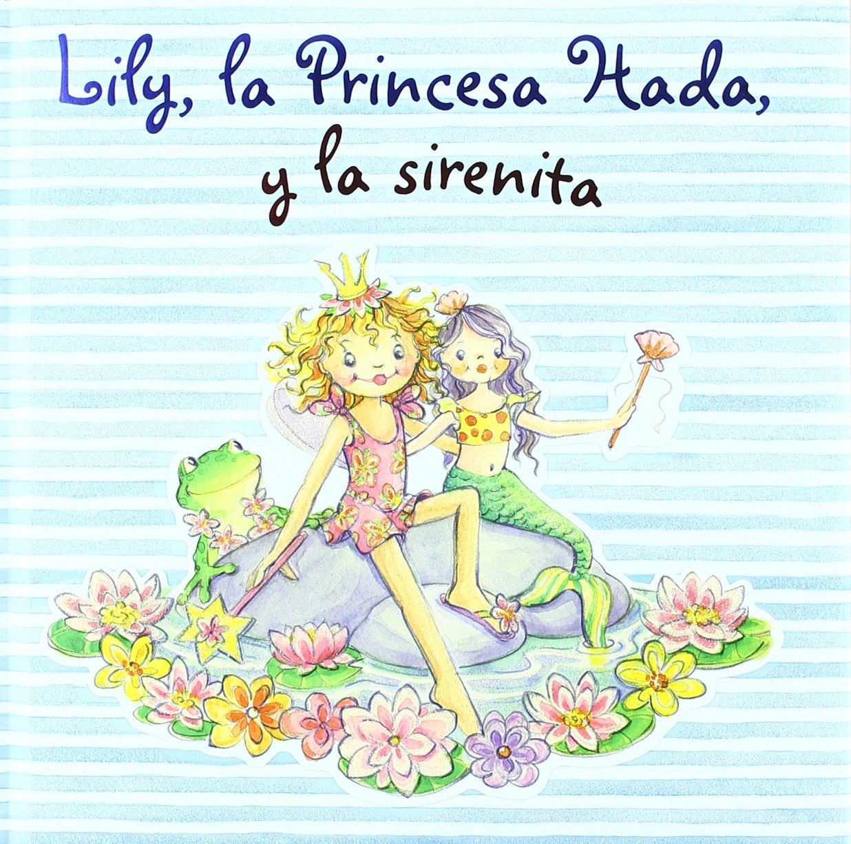 Lily, la Princesa Hada, y la Sirenita