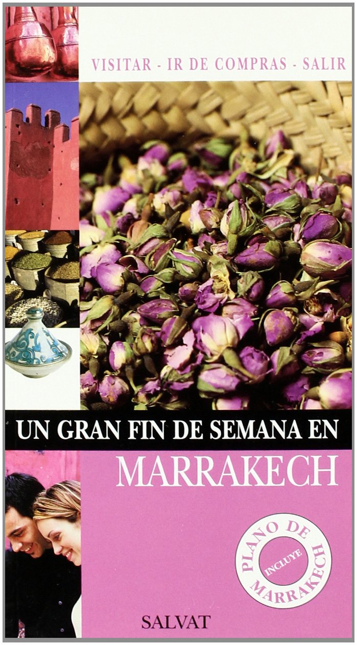 Un gran fin de semana en Marrakech