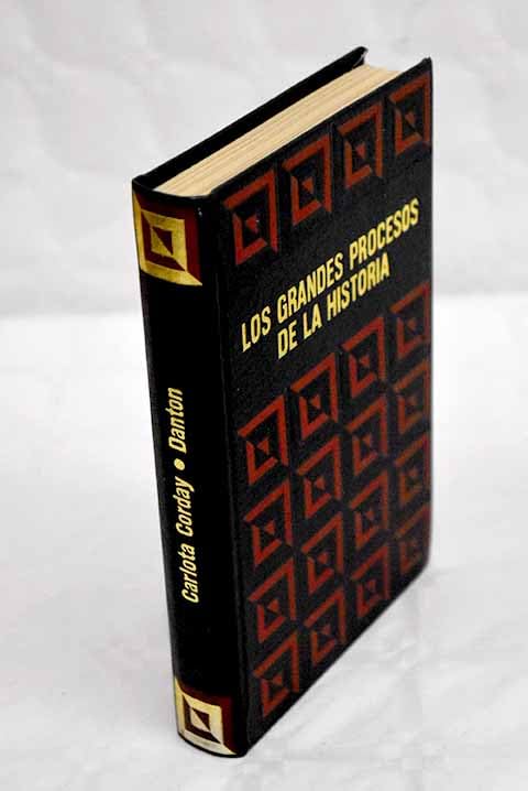 La Revolución Francesa: Carlota Corday, Danton