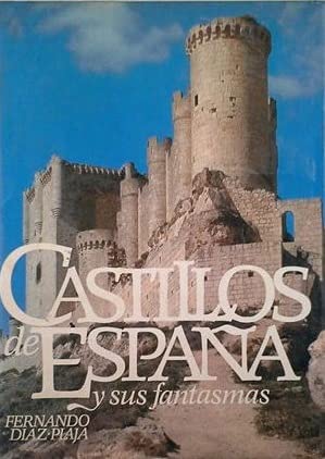 Castillos de España y Sus Fantasmas