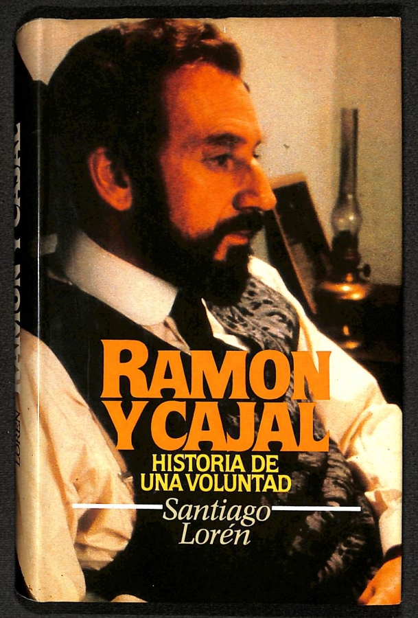 Ramón y Cajal: Historia de una voluntad