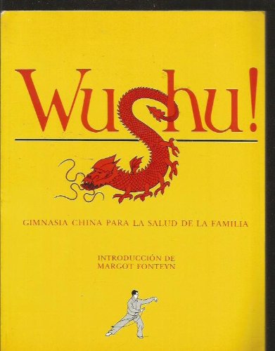 Wushu! Gimnasia china para la salud de la familia