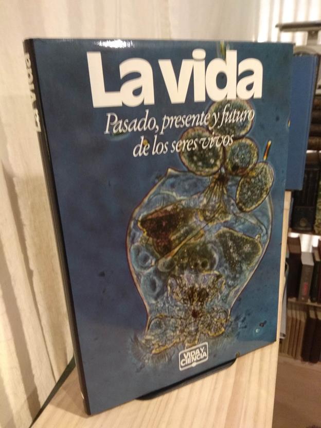 La vida: Pasado, presente y futuro de los seres vivos