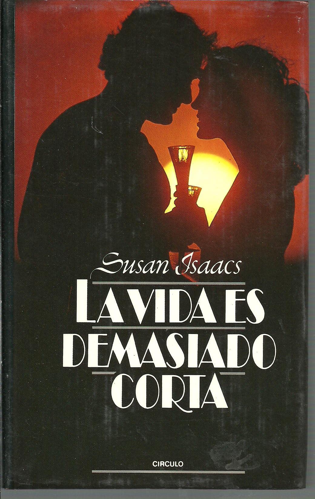 La vida es demasiado corta