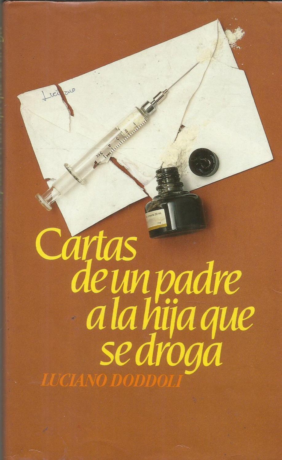 Cartas de un padre a la hija que se droga
