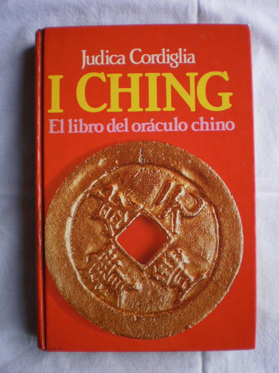 I Ching. El libro del oráculo chino