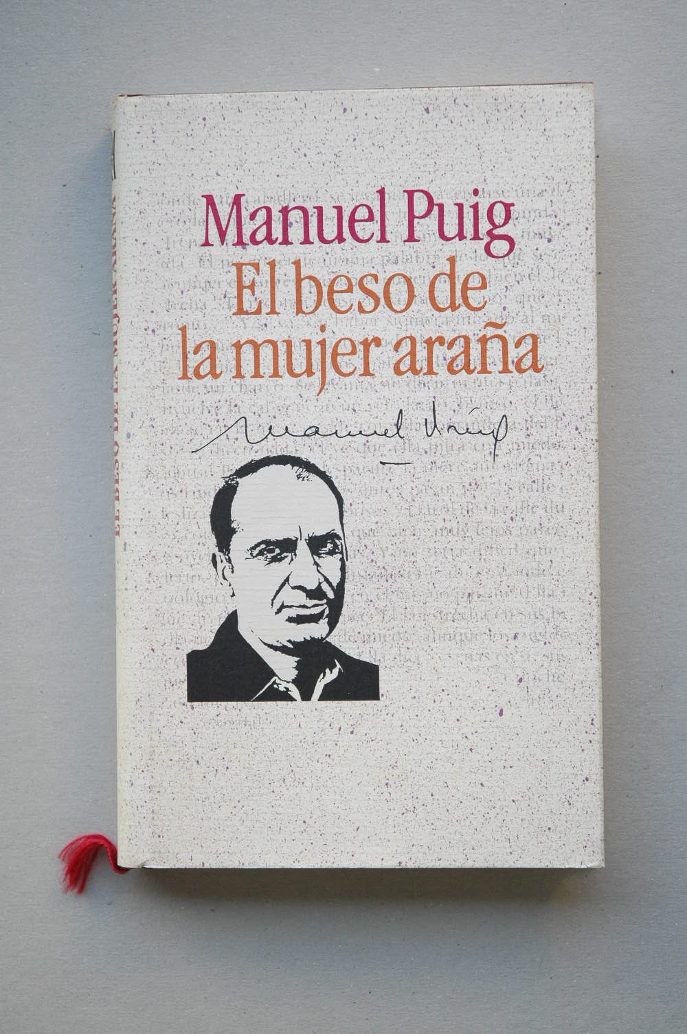 El Beso de la Mujer Araña / Manuel Puig ; Introducción Pere Gimferrer