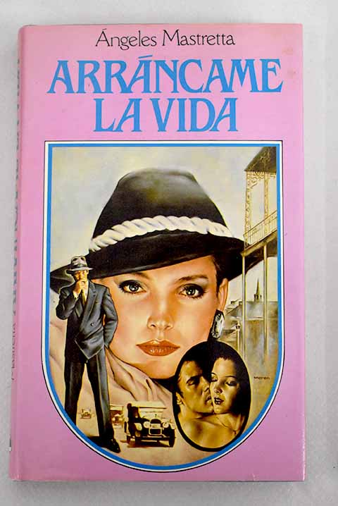 Arráncame la vida