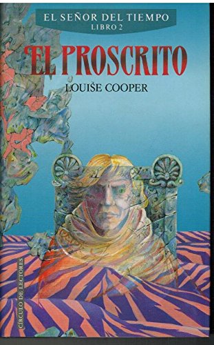 El Señor Del Tiempo. Libro 2: el Proscrito