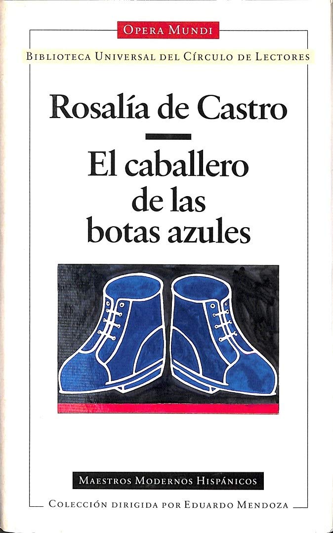 El Caballero de las Botas Azules Opera Mundi Biblioteca Universal Del Circulo de Lectores .