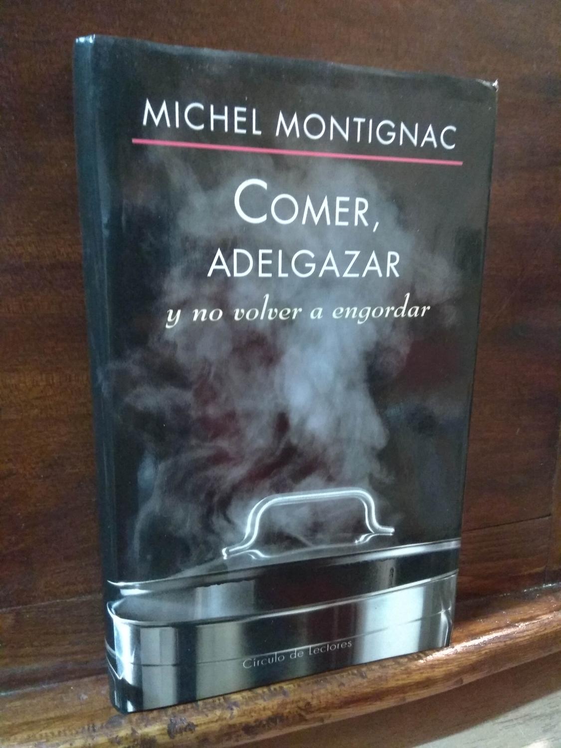 Comer, adelgazar y no volver a engordar