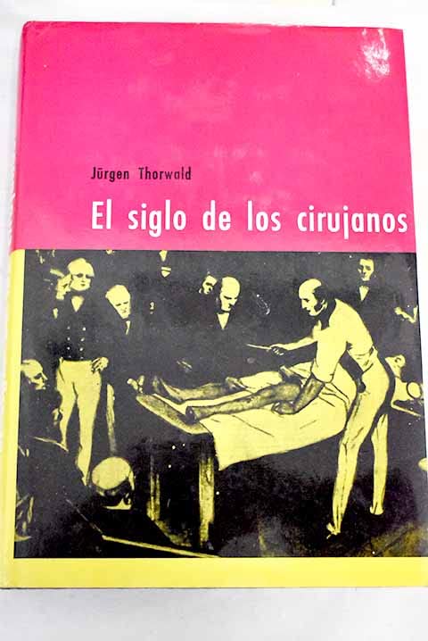 El Siglo de los Cirujanos