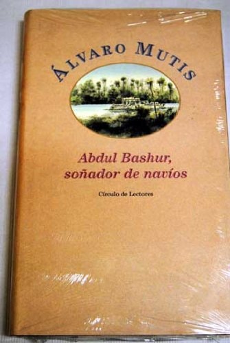 Abdul Bashur, soñador de navíos