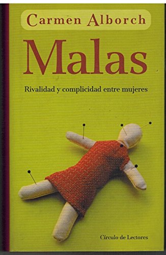 Malas - Rivalidad y Complicidad entre Mujeres