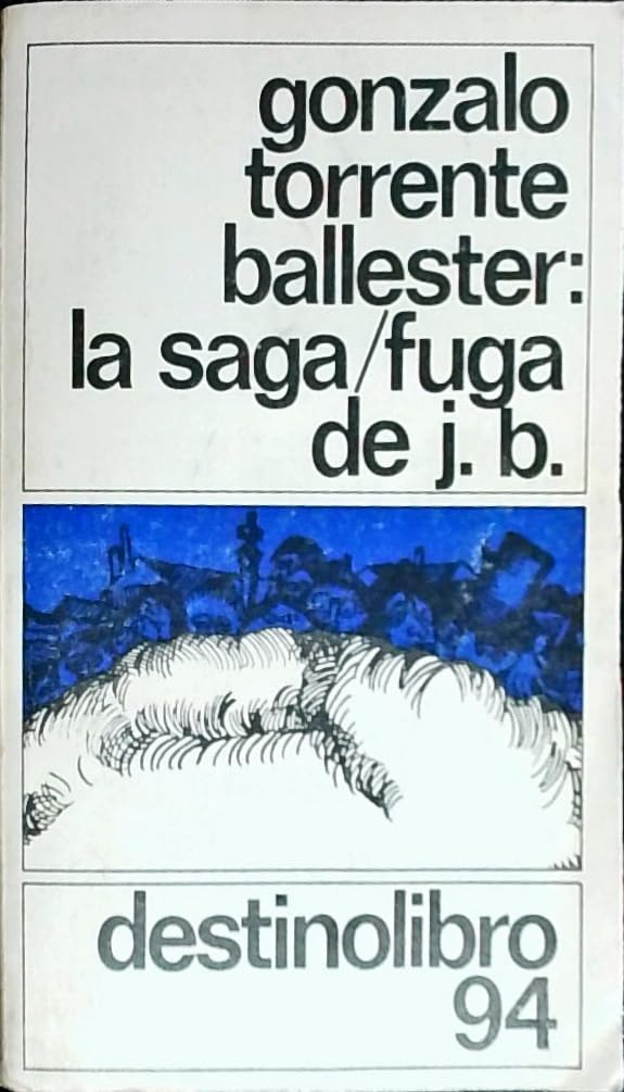 La saga/fuga de J. B.